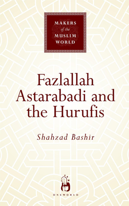 Fazlallah Astarabadi and the Hurufis