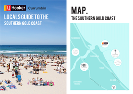 Locals Guide to the the Southern Gold Coast Southern Gold Coast