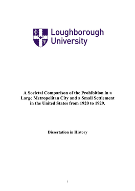 A Societal Comparison of the Prohibition in a Large Metropolitan City and a Small Settlement in the United States from 1920 to 1929