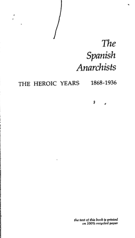 The Spanish Anarchists: the Heroic Years, 1868-1936