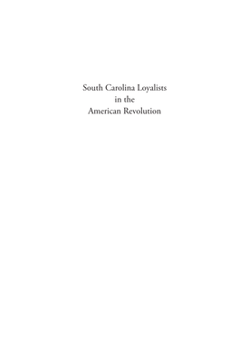 South Carolina Loyalists in the American Revolution South Carolina in 1776 (Adapted by R