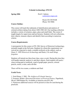 Colonial Archaeology: 070 333 Spring 2006 Prof C. Schrire Room 201