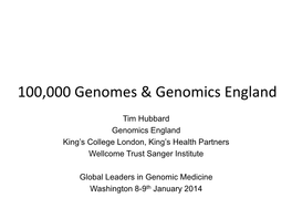 100000 Genomes and Genomics England