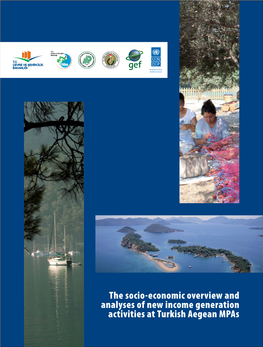 The Socio-Economic Overview and Analyses of New Income Generation Activities at Turkish Aegean Mpas T.C.T.C