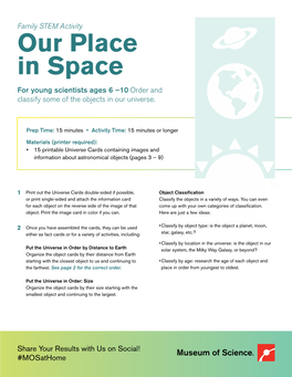Our Place in Space for Young Scientists Ages 6 –10 Order and Classify Some of the Objects in Our Universe