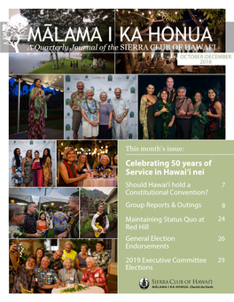 MĀLAMA I KA HONUA a Quarterly Journal of the SIERRA CLUB of HAWAI‘I OCTOBER-DECEMBER 2018
