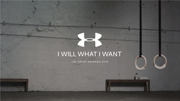 JAY CHIAT AWARDS 2015 SUMMARY This Is the Story of How Under Armour Turned Their Uber-Masculine Sportswear Brand Into a Symbol of Female Athletic Aspiration