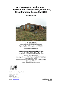 Archaeological Monitoring at Tilty Hill Barn, Cherry Street, Duton Hill, Great Dunmow, Essex, CM6 2EE March 2018