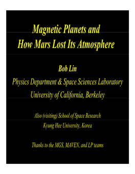 Magnetic Planets and Magnetic Planets and How Mars Lost Its