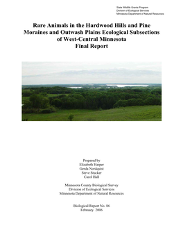 Rare Animals in the Hardwood Hills and Pine Moraines and Outwash Plains Ecological Subsections of West-Central Minnesota Final Report