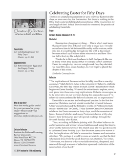Celebrating Easter for Fifty Days There Is No Scriptural Requirement for Us to Celebrate Easter for Fifty Days, Or Even One Day, for That Matter