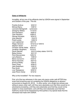 Dates of Affidavits Incredibly, All but One of the Affidavits Cited by USADA Were Signed in September and October of This Year