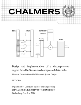 Design and Implementation of a Decompression Engine for a Huffman-Based Compressed Data Cache Master’S Thesis in Embedded Electronic System Design