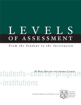 Levels of Assessment: from the Student to the Institution, by Ross Miller and Andrea Leskes (2005)