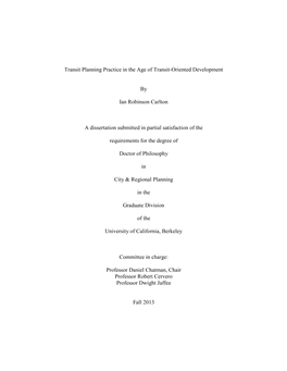 Transit Planning Practice in the Age of Transit-Oriented Development by Ian Robinson Carlton a Dissertation Submitted in Partial