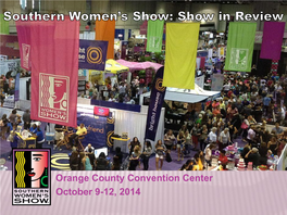 Orange County Convention Center October 9-12, 2014 OVERVIEW