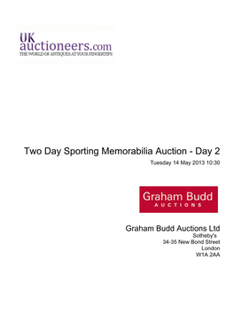 Two Day Sporting Memorabilia Auction - Day 2 Tuesday 14 May 2013 10:30