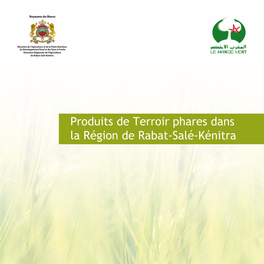 Produits De Terroir Phares Dans La Région De Rabat-Salé-Kénitra Produits De Terroir Dans La Région De Rabat-Salé-Kénitra
