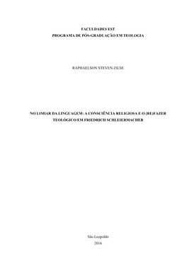 1 Faculdades Est Programa De Pós-Graduação Em Teologia Raphaelson Steven Zilse No Limiar Da Linguagem: a Consciência Religio