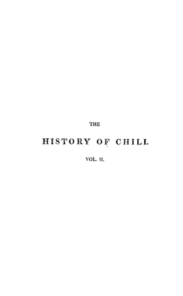 The Geographical, Natural, and Civil History of Chili. Vol. 2 / Translated from the Original Italian of the Abbe D. J. Ignatius