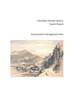 Cascades Female Factory South Hobart Conservation Management Plan
