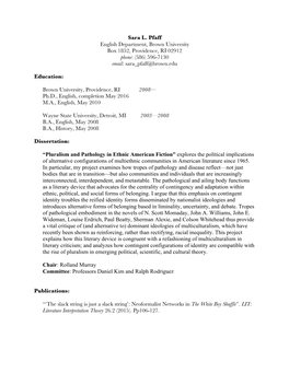 Sara L. Pfaff English Department, Brown University Box 1852, Providence, RI 02912 Phone: (586) 596-7130 Email: Sara Pfaff@Brown.Edu