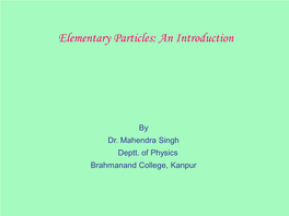 Elementary Particles: an Introduction