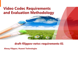 Video Codec Requirements and Evaluation Methodology