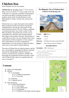 Chichen Itza Coordinates: 20°40ʹ58.44ʺN 88°34ʹ7.14ʺW from Wikipedia, the Free Encyclopedia