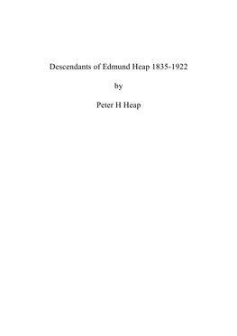 Descendants of Edmund Heap 1835-1922
