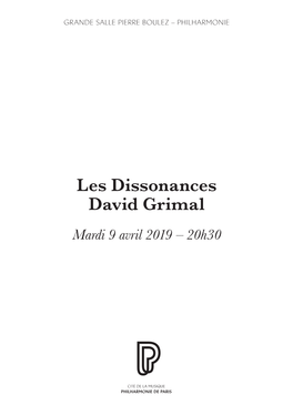 Les Dissonances David Grimal Mardi 9 Avril 2019 – 20H30 Ce Concert Est Enregistré Par France Musique