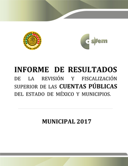 Informe De Resultados De La Revisión Y Fiscalización Superior De Las Cuentas Públicas Del Estado De México Y Municipios