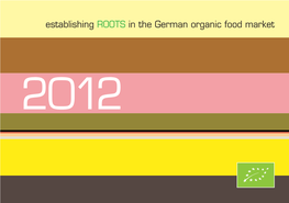 Establishing ROOTS in the German Organic Food Market
