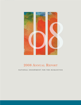 2008 Annual Report of the National Endowment for the Humanities
