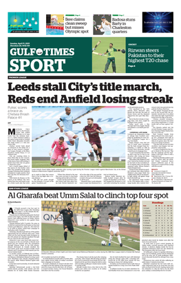 SPORT Page 4 PREMIER LEAGUE Leeds Stall City’S Title March, Reds End Anfi Eld Losing Streak on the Pitchside Monitor