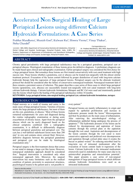 Accelerated Non Surgical Healing of Large Periapical Lesions Using