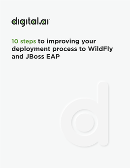 10 Steps to Improving Your Deployment Process to Wildfly and Jboss EAP Whitepaper