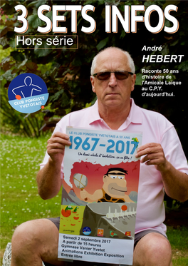 Hors Série André HEBERT Raconte 50 Ans D'histoire De L'amicale Laïque Au C.P.Y