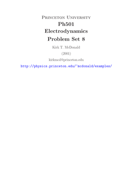 Ph501 Electrodynamics Problem Set 8 Kirk T