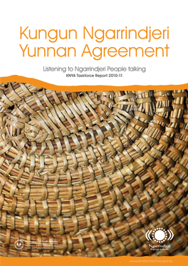 Kungun Ngarrindjeri Yunnan Agreement Listening to Ngarrindjeri People Talking KNYA Taskforce Report 2010-11