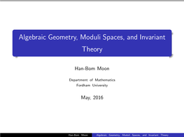 Algebraic Geometry, Moduli Spaces, and Invariant Theory