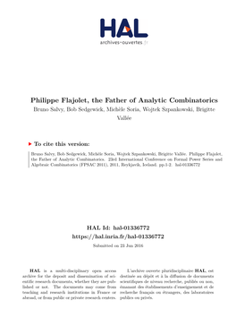 Philippe Flajolet, the Father of Analytic Combinatorics Bruno Salvy, Bob Sedgewick, Michèle Soria, Wojtek Szpankowski, Brigitte Vallée