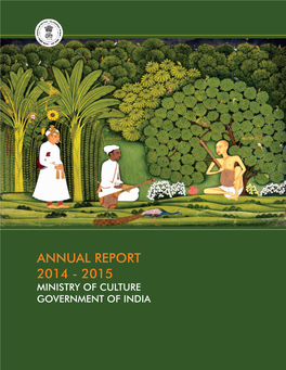 Annual Report 2014 - 2015 Ministry of Culture Government of India