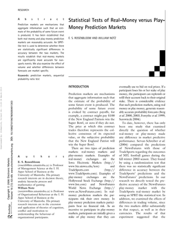 Statistical Tests of Real-Money Versus Play- Money Prediction Markets