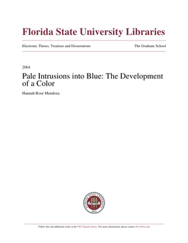 Pale Intrusions Into Blue: the Development of a Color Hannah Rose Mendoza