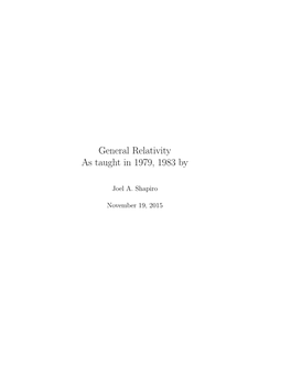General Relativity As Taught in 1979, 1983 By