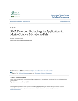 RNA Detection Technology for Applications in Marine Science: Microbes to Fish Robert Michael Ulrich University of South Florida, Bobmiu@Aol.Com