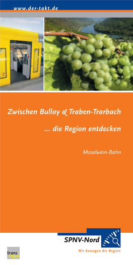 Zwischen Bullay " Traben)Trarbach ... Die Region Entdecken