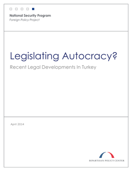Legislating Autocracy? Recent Legal Developments in Turkey