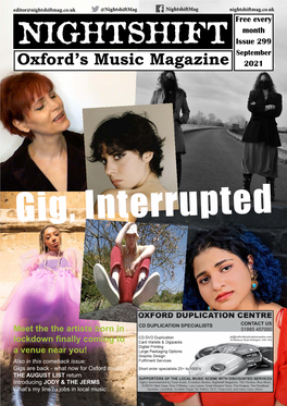 Nightshiftmag.Co.Uk @Nightshiftmag Nightshiftmag Nightshiftmag.Co.Uk Free Every Month NIGHTSHIFT Issue 299 September Oxford’S Music Magazine 2021